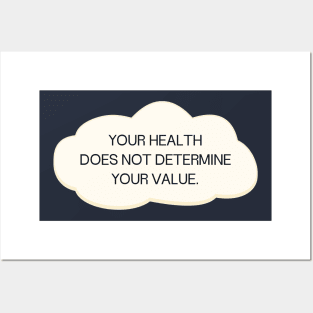 Your Health Doesnt Determine Your Value Posters and Art